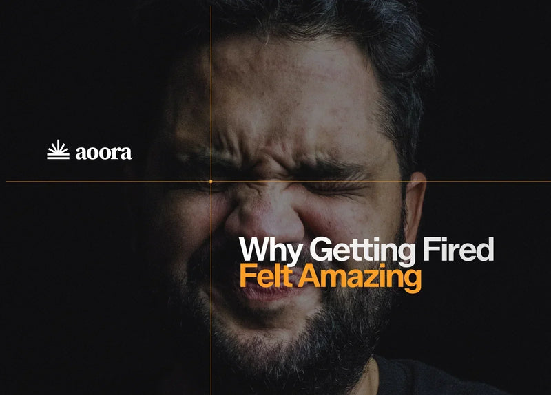 How getting fired made me the happiest man on earth